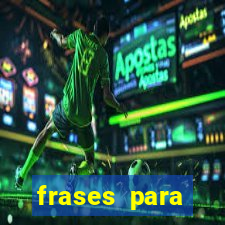 frases para pioneiros jw